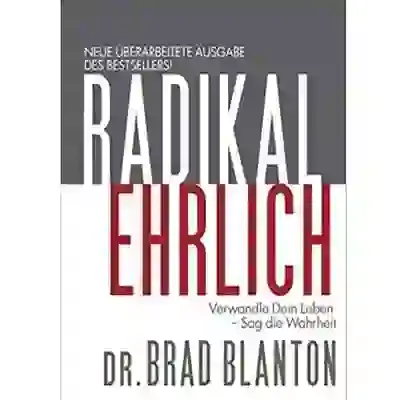 get radically honest with Dr Brad Blanton's book Radical Honesty get radically honest with Dr Brad Blanton's book Radical Honesty