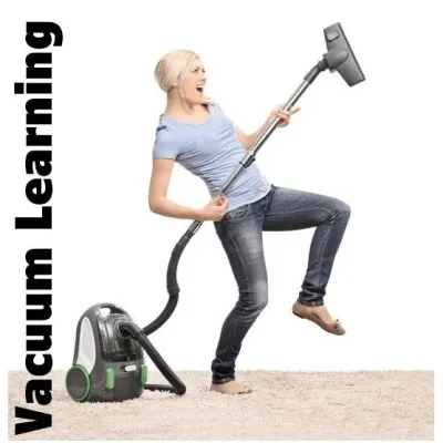 Vacuum Learning Vacuum Learning